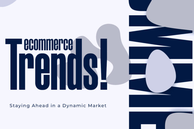 E-commerce Trends 2023: Staying Ahead in a Dynamic Market